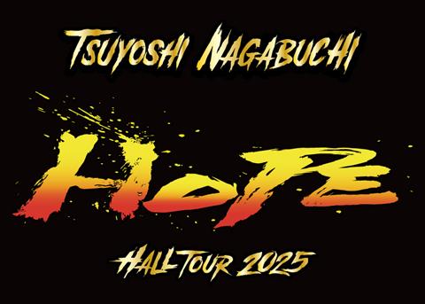 長渕剛 TSUYOSHI NAGABUCHI HALL TOUR 2025 “HOPE”