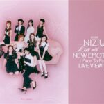 NiziU Live with U 2025 “NEW EMOTION : Face To Face” LIVE VIEWING